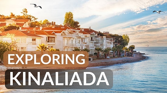 Escape to Paradise: Exploring Kınalıada, Istanbul's Closest Princes' Island