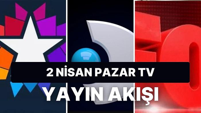 2 Nisan Pazar TV Yayın Akışı: Bugün Televizyonda Neler Var? FOX, Kanal D, ATV, Star, ATV, SHOW, TRT1, TV8