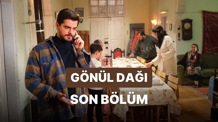 Gönül Dağı 91. Bölüm İzleme Ekranı: Gönül Dağı Son Bölüm Tek Parça Full İzle