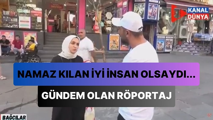 'Ülkeyi Yönetenin 2 Rekat Namaz Kılarak İyi Bir İnsan Olduğunu Düşünüyorsan Yanlış Düşünüyorsun' Diyen Kadın