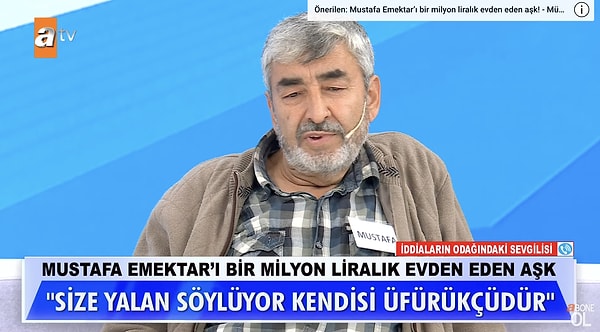 Mustafa'nın üfürükçü olduğunu öne süren Filiz, kendisine verdiği emekler karşısında Mustafa'nın isteyerek evi verdiğini anlattı.