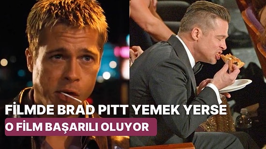 Hem Yiyor Hem de İzletiyor: Brad Pitt Filmlerinde Neden Hep Yemek Yiyor?