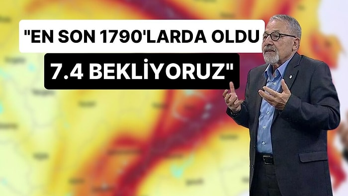 Naci Görür Bölge İsmi Vererek Uyardı: 'En Son 1790'larda Oldu, 7.4 Büyüklüğünde Deprem Bekliyoruz'