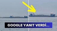 Pendik Limanında Görüntülenen Google Logolu Gemiyi Görenler Gözlerine İnanamadı!