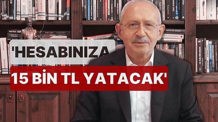 Kılıçdaroğlu'ndan Emekliye Müjde! 'Hesabınıza 15 Bin TL Yatacak'