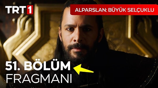 Alparslan Büyük Selçuklu Son Bölüm Fragmanı Yayınlandı! Alparslan Büyük Selçuklu 51. Bölüm Fragmanı