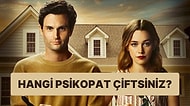 Sevgilin ve Sen Hangi Psikopat Çiftsiniz?