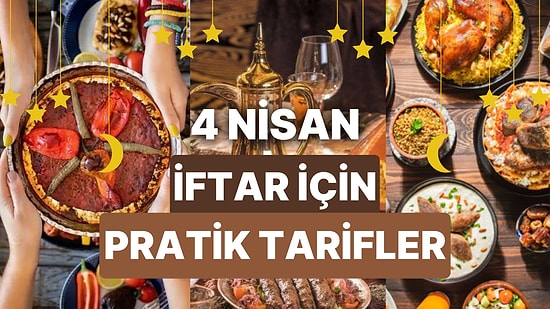 4 Nisan İftar Menüsü Önerileri: İftar Sofralarınız İçin 30 Dakikada Yapılabilecek 10 Pratik ve Ekonomik Tarif