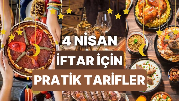 4 Nisan İftar Menüsü Önerileri: İftar Sofralarınız İçin 30 Dakikada Yapılabilecek 10 Pratik ve Ekonomik Tarif