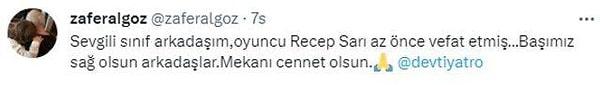 Ünlü oyuncunun vefat haberini arkadaşı Zafer Algöz, Twitter hesabı üzerinden duyurdu.