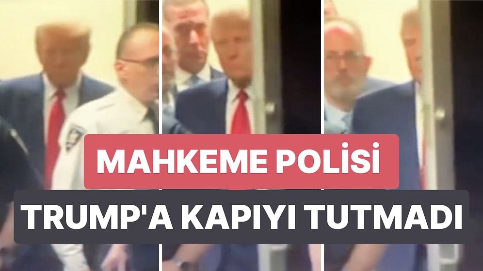 Donald Trump Mahkeme Salonundan Çıkarken Önünden Çıkan Mahkeme Polisinin Kapıyı Tutmaması Gündem Oldu