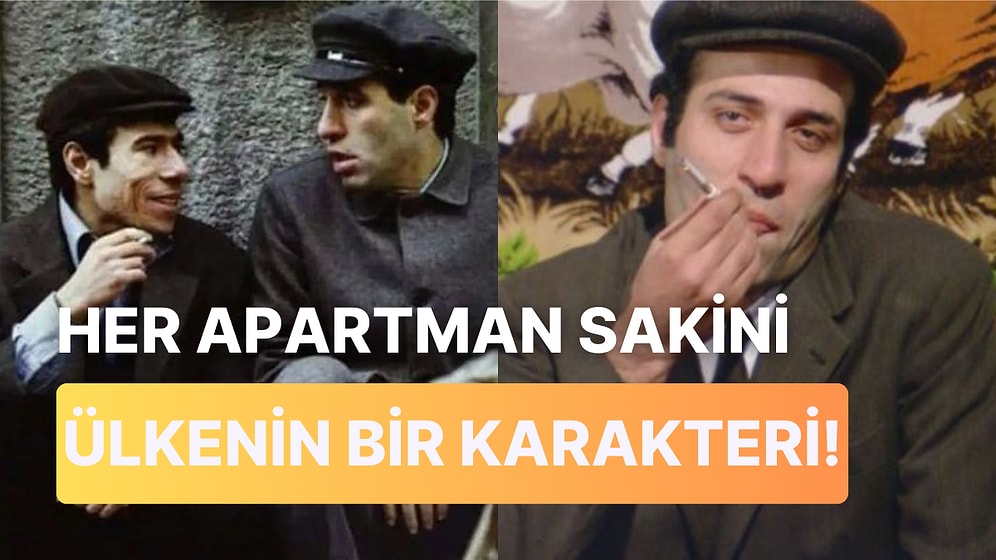 Kemal Sunal'ın 1970'lerin Türkiyesini Bir Apartmanda Topladığı Filmindeki Dikkat Çeken Ayrıntılar