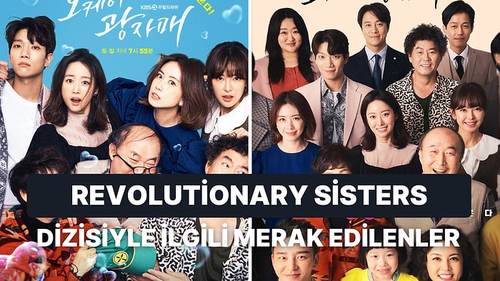 Revolutionary Sisters Dizisinin Konusu Nedir? Revolutionary Sisters Dizisinin Oyuncuları Kimlerdir?