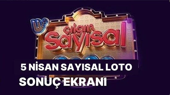 Sayısal Loto Sonuçları Açıklandı: 5 Nisan Çarşamba Çılgın Sayısal Loto Sonuçları ve Kazandıran Numaralar