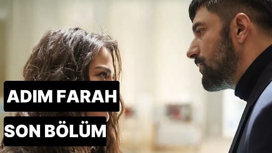 Adım Farah 6. Bölüm Tek Parça İzleme Ekranı: Adım Farah Son Bölüm Tek Parça Full İzle