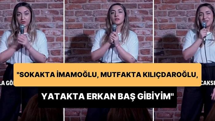 Stand-upçı Özge Özel: 'Sokakta İmamoğlu, Mutfakta Kılıçdaroğlu, Yatakta Erkan Baş Gibiyim'