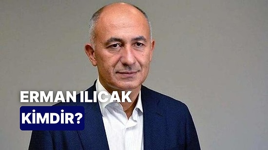 Türkiye’nin En Zengin Dokuzuncu İsmi Erman Ilıcak Kimdir, Erman Ilıcak Serveti Ne Kadar?