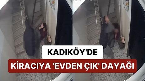 Kadıköy'de Kiracıya 'Evden Çık' Dayağı:  "112'yi Aramaya Çalıştım, Saldırmaya Başladılar"