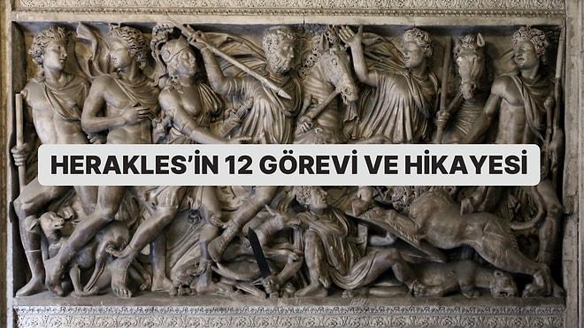 Yunan Mitolojisinin Yarı Tanrısı Herakles'in Ölümsüzlüğe Ulaşması İçin Yaptığı 12 Zorlu Görev