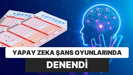 Yapay Zeka ile Lotodan İkramiye Kazandı