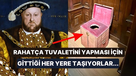 Tarihteki En Kötü Meslek! Kralların Tuvalet İhtiyacını Karşılamak İçin İnsanlar Görevlendiriliyordu!