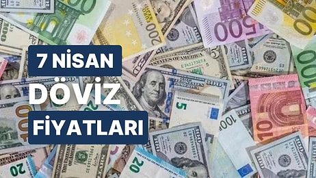 7 Nisan 2023 Güncel Döviz Kuru USD Fiyatı: Bugün Dolar Fiyatı Ne Kadar? 1 Dolar Ne Kadar, Kaç TL?