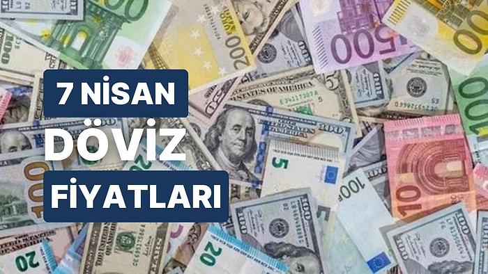 7 Nisan 2023 Güncel Döviz Kuru USD Fiyatı: Bugün Dolar Fiyatı Ne Kadar? 1 Dolar Ne Kadar, Kaç TL?