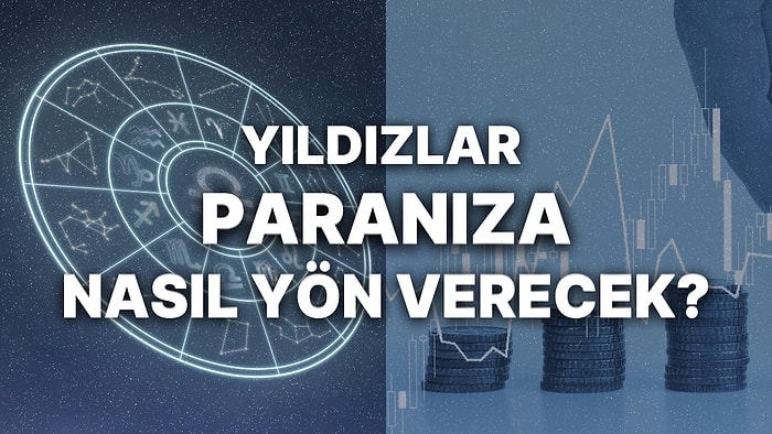 Haftalık Finansal Astroloji Yorumu: 10-16 Nisan Haftası Para Durumunuzu Neler Bekliyor?