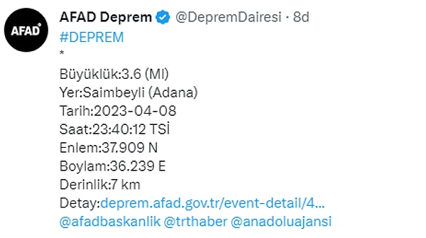 Bu depremden bir süre sonra da saat 23:40'ta Adana Saimbeyli'de yine 3,6'lık bir deprem daha oldu.