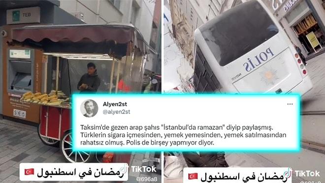 Taksim'de Gezen Arap Turistin Oruç Tutmayan İnsanları Hedef Aldığı Videosu Sosyal Medyada Tepki Topladı