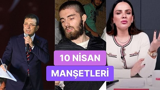 Bugün Neler Yaşandı? Günün Konuşulan ve Tartışılan Haberleri ile Sosyal Medyanın Gündemi (10 Nisan 2023)