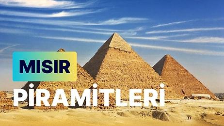 Mısır Piramitleri: Tarihin En Görkemli ve Heybetli Yapılarından Olan Mısır Piramitlerini Keşfedin!