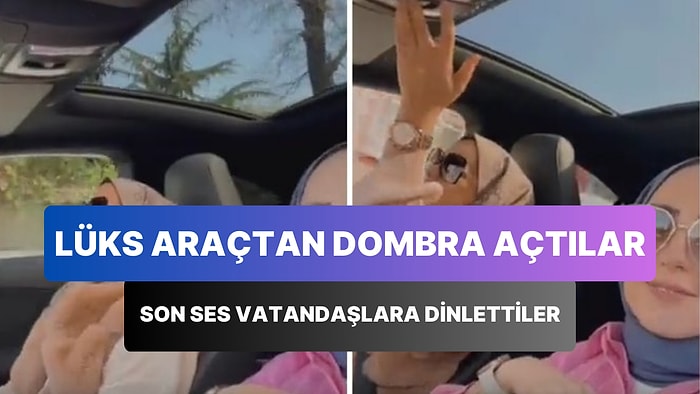 Lüks Araçlarından Son Ses Dombra Şarkısını Açan Kadınlar Trafikte Vatandaşlara Dinlettiler