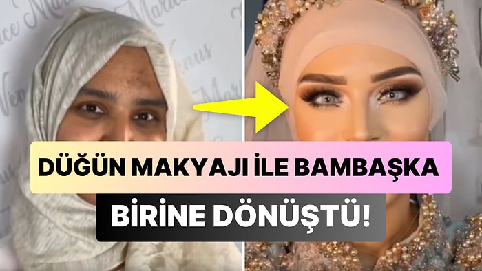 Düğün Makyajı ile Bambaşka Birisine Dönüşen Kadının Sosyal Medyada Viral Olan Görüntüleri