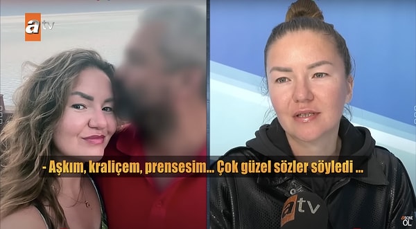 "Bana 'Aşkım, kraliçem' diyordu, Rusya'ya gideceğim zaman 'Ben sensiz ne yapacağım?' diyerek ağlıyordu. 'Kal burada, evlenelim, çocuklarımız olsun' diyordu. Sonra evlenme teklifi etti. Güvendim, çok mutluydum. Yüzük taktık hemen nikah işlemlerine başladık"