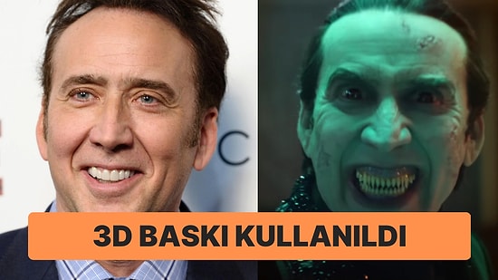 Rolün Hakkını Verdi: Nicolas Cage Dracula'ya Hayat Verdiği 'Renfield' Filmi İçin Dişlerini Törpületti!