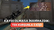 Tek Kurşunla 5 Kişiyi Öldüren CS:GO Oyuncusuna İnanamayacaksınız