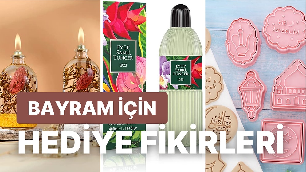 Ramazan Bayramı İçin En Güzel Hediye Fikirleri