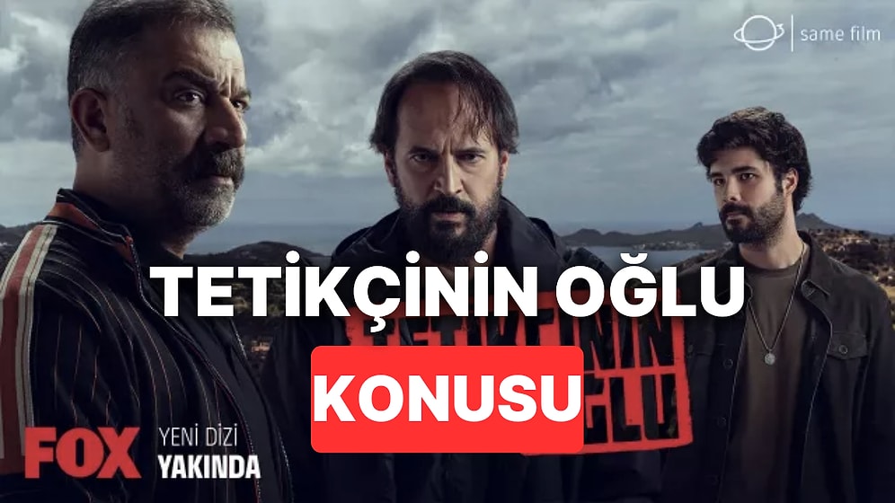 Şevket Çoruh ve Timuçin Esen'in Başrolünde Olduğu "Tetikçinin Oğlu" Dizisi Konusu Nedir, Oyuncuları Kimlerdir?