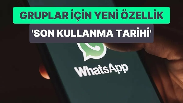 Yıllar Önceki Mesajlaşmalara Güle Güle: WhatsApp Gruplarına Son Kullanma Tarihi Geliyor