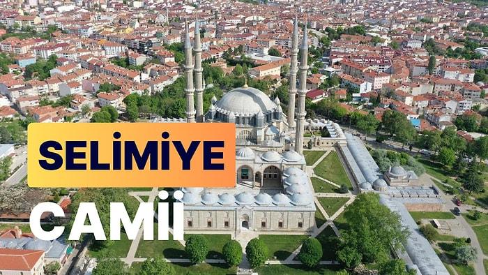 Selimiye Camii ve Külliyesi: Eşsiz Mimarisiyle Herkesi Büyüleyen Bir Dünya Mirası