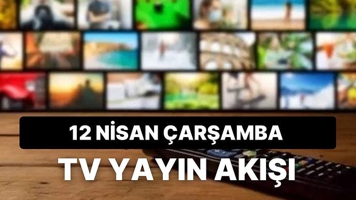 12 Nisan Çarşamba TV Yayın Akışı: Bugün Televizyonda Neler Var? FOX, Kanal D, Star ATV, TRT1, TV8, Show, ATV
