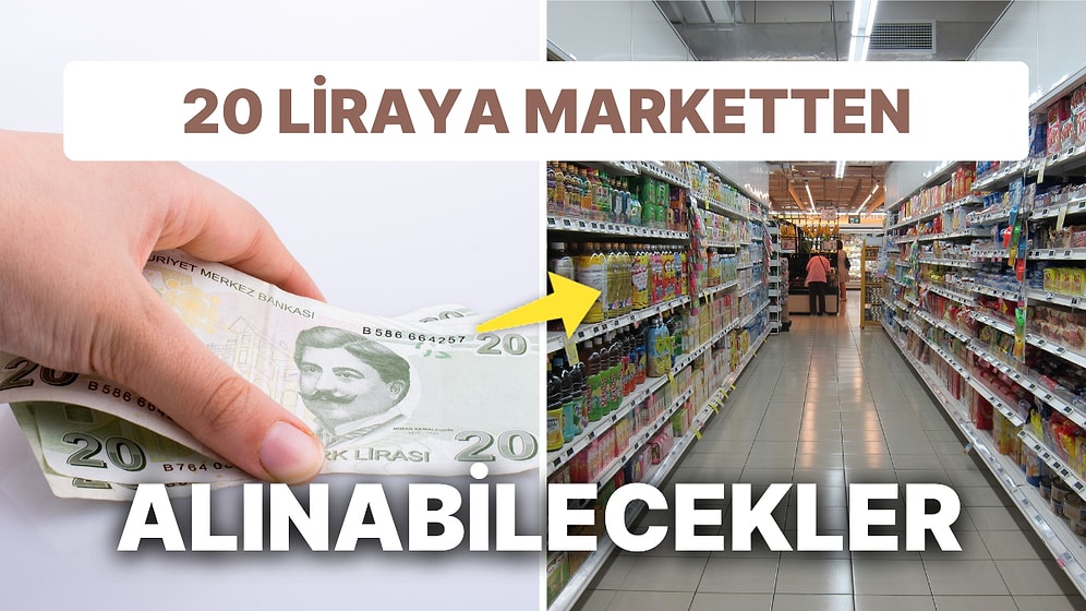 "20 Liraya Marketten Ne Alınır?" Sorusuna Gelen Yaratıcı Cevaplar