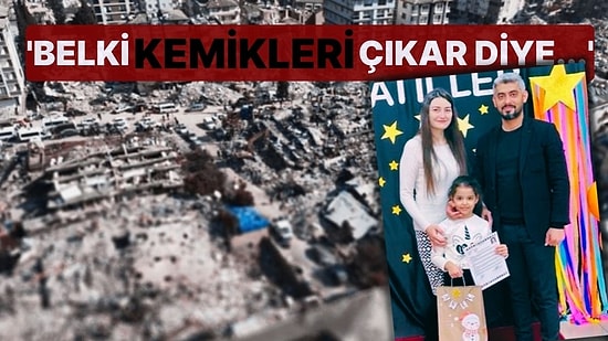 64 Gündür Enkaz Başında Bekliyor! 'Belki Kemikleri Çıkar Diye...'