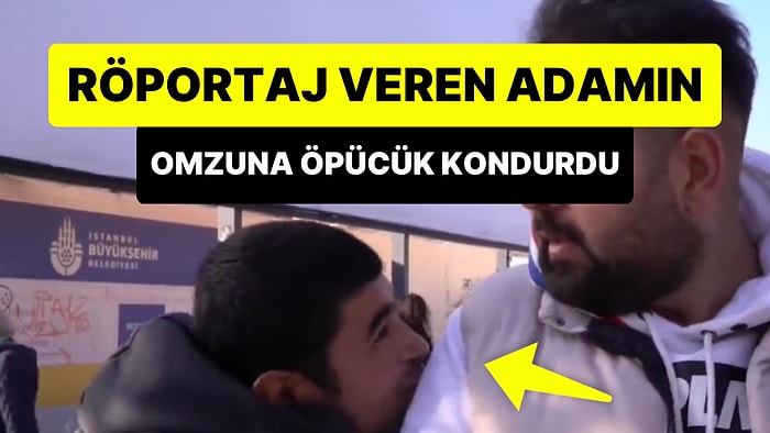 Röportaj Yapan Adamın Omzuna Usulca Öpücük Konduran Gencin Kahkaha Boğduğu Anlar