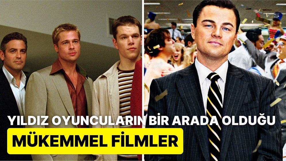 Birbirinden Yıldız Oyuncuların Bir Arada Olduğu Mükemmel Kadroya Sahip Olan Eşsiz Filmler