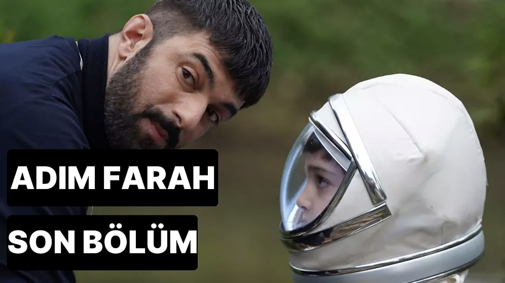 Adım Farah 7. Bölüm Tek Parça İzleme Ekranı: Adım Farah Son Bölüm Tek Parça Full İzle