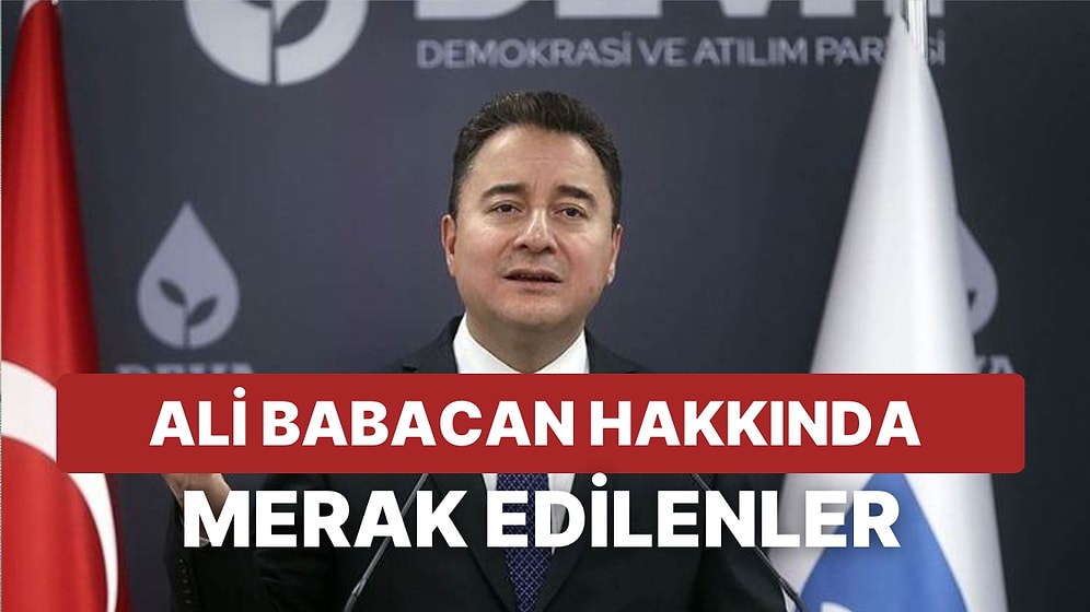 Ali Babacan'ın Hayatı ve Siyasi Kariyeri: DEVA Partisi Lideri Ali Babacan Kimdir, Hangi Partilerde Görev Aldı?