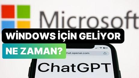 ChatGPT, Windows'a Geliyor: Yapay Zekanın Yeni Formu