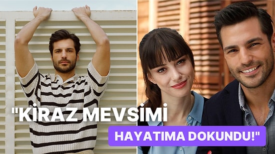 Ayaz Karakteriyle Bir Dönem Fırtınalar Estiren Serkan Çayoğlu Kiraz Mevsimi Hakkında Konuştu